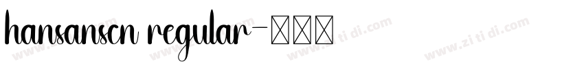 hansanscn regular字体转换